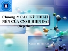 Chương 2: CÁC KỸ THUẬT NỀN CỦA CNSH HIỆN ĐẠI (tiếp theo)