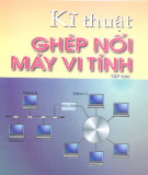 Cẩm nang ghép nối máy vi tính: Tập 2