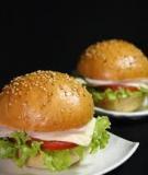 Công thức, cách làm bánh Hambuger Buns và cách làm nhân thịt bò bằm