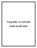 Công thức và cách làm bánh mì gối mini