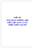 Luận văn TÌNH HÌNH THƯƠNG MẠI GIỮA VIỆT NAM VÀ CÁC NƯỚC KHỐI NAM MỸ