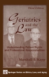 Geriatrics and the Law: Understanding Patient Rights and Professional Responsibilities