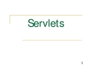 Servlets