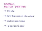 Bài giảng Toán: Chương 1. Ma Trận - Định Thức