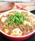 Mapo tofu - món đậu phụ xào thịt cực ngon