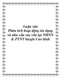 Luận văn Phân tích hoạt động tín dụng và nhu cầu vay vốn tại NHNN & PTNT huyện Cao lãnh