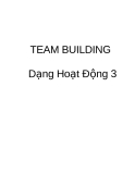 TEAM BUILDING Dạng Hoạt Động 3