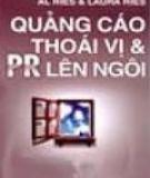 NHỮNG ĐIỂM KHÁC BIỆT GIỮA QUẢNG CÁO VÀ PR