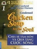 Chicken Soup for the Soul - Chia sẻ tâm hồn và quà tặng cuộc sống