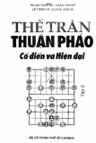 Cổ điển và hiện đại - Thế trận thuận pháo Tập 2