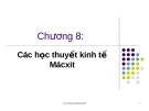 Lịch sử học thuyết kinh tế  - Chương 8: Các học thuyết kinh tế Mácxit