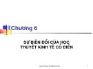 Lịch sử học thuyết kinh tế  - Chương 6: Sựu biến đổi của học thuyết kinh tế cổ điển