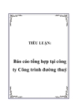 TIỂU LUẬN:  Báo cáo tổng hợp tại công ty Công trình đường thuỷ