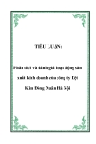 TIỂU LUẬN:  Phân tích và đánh giá hoạt động sản xuất kinh doanh của công ty Dệt Kim Đông Xuân Hà Nội