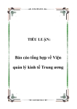 TIỂU LUẬN:  Báo cáo tổng hợp về Viện quản lý kinh tế Trung ương