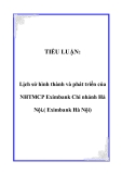 TIỂU LUẬN:  Lịch sử hình thành và phát triển của NHTMCP Eximbank Chi nhánh Hà Nội.( Eximbank Hà Nội)