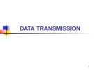 DATA TRANSMISSION