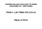 PHẦN 3: LẬP TRÌNH VỚI CCS ( tiếp theo ) - ĐẶNG LÊ KHOA - TRƯỜNG ĐH KHTN - KHOA ĐIỆN TỬ VIỄN THÔNG