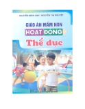 Giáo án mầm non Hoạt động thể dục - NXB Hà Nội