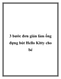 3 bước đơn giản làm ống đựng bút Hello Kitty cho bé