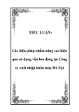 TIỂU LUẬN:  Các biện pháp nhằm nâng cao hiệu quả sử dụng vốn lưu động tại Công ty xuất nhập khẩu máy Hà Nội