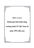TIỂU LUẬN:  Đánh giá tình hình tăng trưởng kinh tế Việt Nam từ năm 1991 đến nay