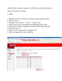 HƯỚNG DẪN CÀI ĐẶT CAMERA IP  ĐỂ XEM QUA MẠNG INTERNET