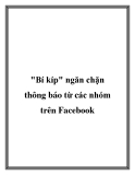 "bí kíp" ngăn chặn thông báo từ các nhóm trên fac