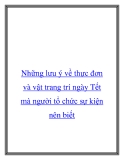 Những lưu ý về thực đơn và vật trang trí ngày Tết mà người tổ chức sự kiện nên biết