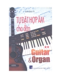 Lý thuyết và thực hành cho đàn Guitar và Organ Tập 2