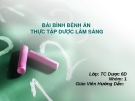 BÀI  BÁO CÁO THỰC TẬP DƯỢC LÂM SÀNG