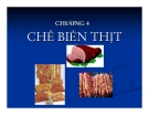 CHƯƠNG 4 CHẾ BIẾN THỊT