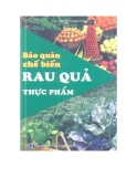 Hướng dẫn bảo quản chế biến rau quả thực phẩm