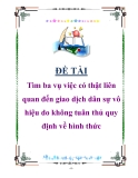 Đề tài: Tìm ba vụ việc có thật liên quan đến giao dịch dân sự vô hiệu do không tuân thủ quy định về hình thức 