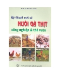 Kỹ thuật mới về nuôi gà thịt công nghiệp và thả vườn