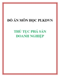 Đồ án môn học PLKDVN  thủ tục phá sản trong doạnh nghiệp.
