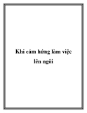 Khi cảm hứng làm việc lên ngôi