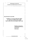 Nghiên cứu áp dụng phương pháp  xây dựng lộ trình công nghệ trong đổi mới công nghệ ở Việt Nam