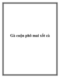 Gà cuộn phô mai xốt cà