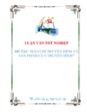 Luận văn: Báo chí truyền hình và sản phẩm của truyền hình