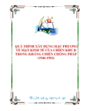 QUÁ TRÌNH XÂY DỰNG HẬU PHƯƠNG VỀ MẶT KINH TẾ CỦA CHIẾN KHU Đ TRONG KHÁNG CHIẾN CHỐNG PHÁP (1946-1954)