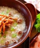 Bí quyết nấu cháo ngon và nhừ