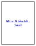 Khi con 12 tháng tuổi – Tuần 2