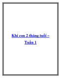 Khi con 2 tháng tuổi – Tuần 1