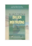 Giáo trình Du lịch và Môi trường - Lê Văn Thăng (Chủ biên)