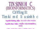 TIN SINH HỌC - CHƯƠNG II. TÌM KIẾM DỮ LIỆU SINH HỌC