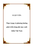  Luận văn đề tài :  Thực trạng và phương hướng phát triển hàng dệt may xuất khẩu Việt Nam