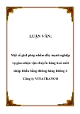 Luận văn đề tài :  Một số giảI pháp nhằm đẩy mạnh nghiệp vụ giao nhận vận chuyển hàng hoá xuất nhập khẩu bằng đừòng hàng không ở Công ty VINATRANCO