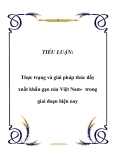 TIỂU LUẬN:  Thực trạng và giải pháp thúc đẩy xuất khẩu gạo của Việt Nam- trong giai đoạn hiện nay
