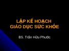 LẬP KẾ HOẠCH GIÁO DỤC SỨC KHỎE